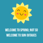 Spring Brings Seasonal Sun Outages